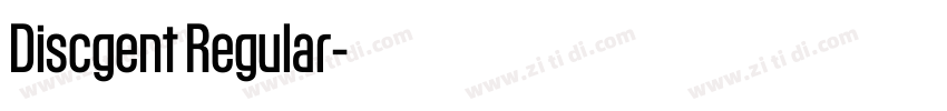 Discgent Regular字体转换 Discgent Regular字体转换